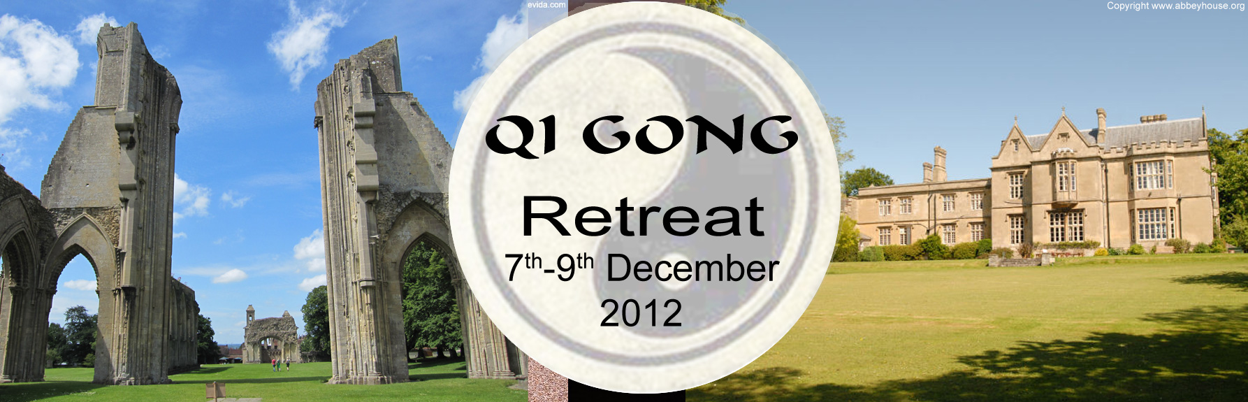 QI GONG RETREAT 7th - 9th December 2012